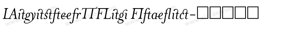 MinisterTLig Italic字体转换